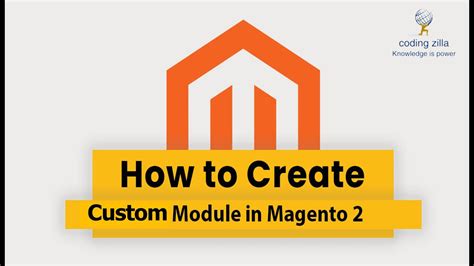 How To Create A Custom Module In Magento 2 Magento Module Magento 2