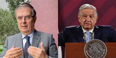 Ebrard Respalda Llamado De Amlo En La T No Hay Inter S En Hacerle