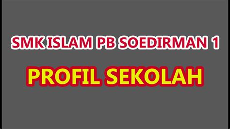 PPDB SMK ISLAM PB SOEDIMAN 1 TP 2022 2023 YouTube