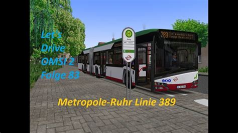 Let S Drive OMSI 2 Folge 83 Metropole Ruhr Linie 389 YouTube