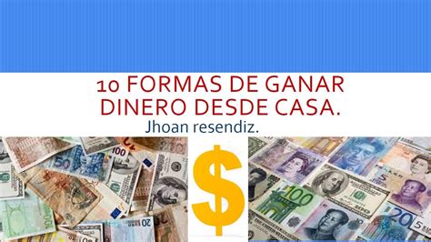 Jp 10 Formas De Ganar Dinero Desde Casa Ganar Dinero Sin