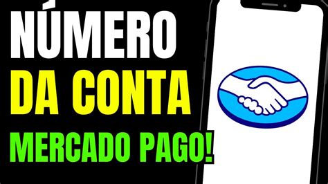 COMO VER O NÚMERO DA CONTA DO MERCADO PAGO ATUALIZADO YouTube