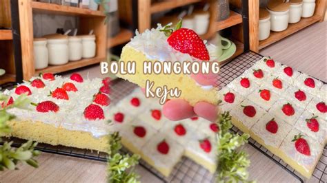 Bolu Hongkong Keju Cocok Bgt Untuk Bingkisan Lebaran Nanti YouTube