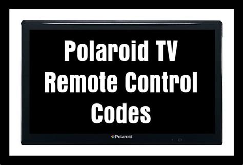 Polaroid tv universal remote codes - memoascse