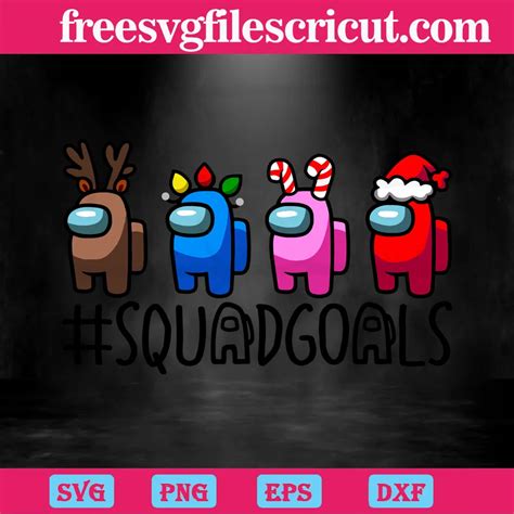 Christmas Among Us Squad Goals Svg Png Dxf Eps Free Svg Files For Cricut