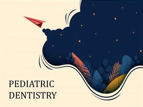 Ppt Pediatric Dentistry Powerpoint Presentation Free Download Id