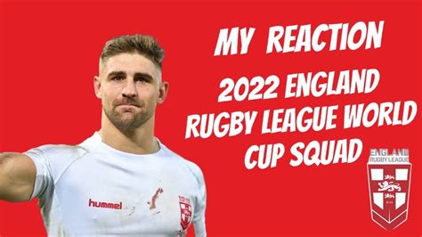 England Rugby League World Cup Squad My Reaction Youtube