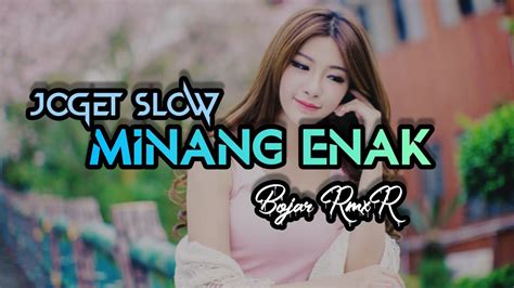 Lagu Joget Minang Enak Remix New Brmxr Youtube