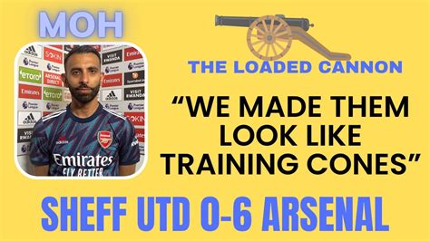 Sheff Utd 0 6 Arsenal The Loaded Cannon Moh YouTube