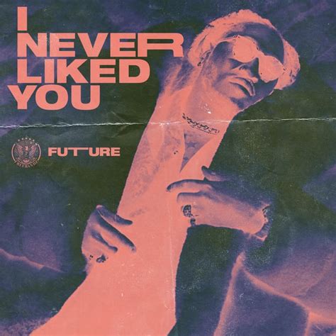 Future I Never Liked You R Freshalbumart