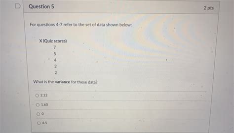 Solved D Question 5 2 Pts For Questions 4 7 Refer To The Set