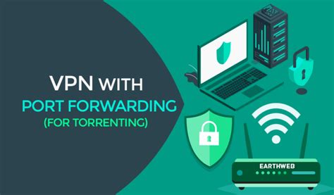 Best Vpn With Port Forwarding In For Torrenting Etc In