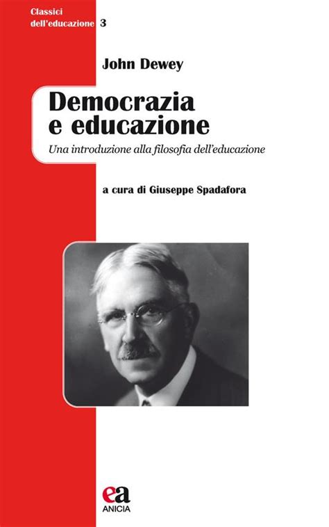 Democrazia E Educazione Una Introduzione Alla Filosofia Dell