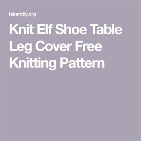 Knit Elf Shoe Table Leg Cover Free Knitting Pattern Free Knitting