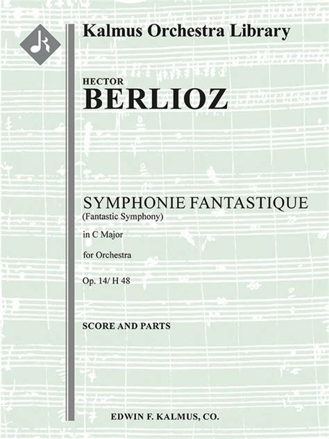 Symphonie Fantastique Op H Full Orchestra Conductor Score