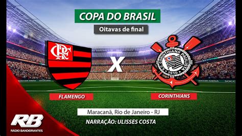 Copa Do Brasil Flamengo X Corinthians 04062019 Ao Vivo Youtube