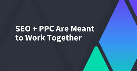 Seo Ppc Are Meant To Work Together Smartacre