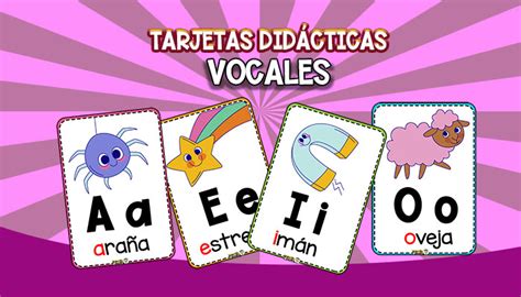 Tarjetas Did Cticas De Las Vocales Portal De Educaci N