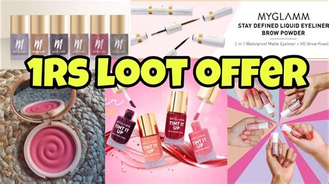 MYGLAMM New Loot Offer Rs1 Loot Offer New Coupon Code Shopping