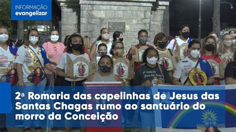 2ª Romaria das capelinhas de Jesus das Santas Chagas rumo ao santuário