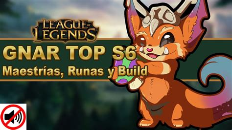 Gnar Top Gu A Maestrias Runas Y Objetos Build V Deo Gameplay