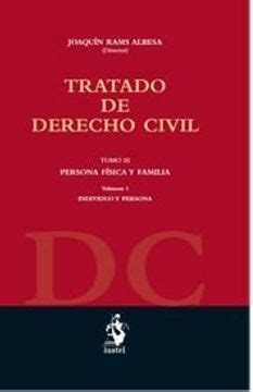 Libro Tratado De Derecho Civil Tomo Iii Persona Fisica Y Familia