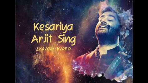 Kesariya Lyrics Brahmastra Arijit Singh Ranbir Kapur Alia Bhatt