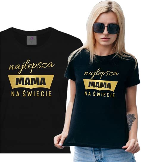 Koszulka Dla Mamy Najlepsza Mama Na Świecie 13468647767 Allegro pl