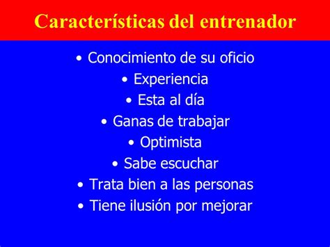 Eficacia Electo Emitir Caracteristicas De Un Entrenador Prestado