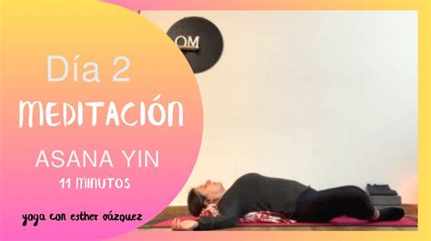 D A La Mariposa Acostada Minutos De Meditaci N Asana Yin Yoga