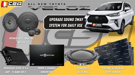 Toyota Veloz Upgrade Sound 2way System JBL Zevox Momentum Cello