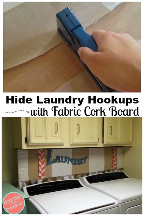 How To Hide Laundry Hookups With Diy Cork Board Fabric Corkboard Diy