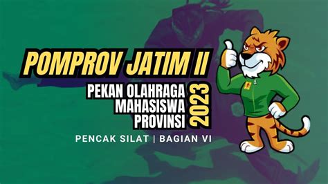 POMPROV JATIM II 2023 TANDING PUTRA PENCAK SILAT BAGIAN 6 YouTube