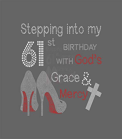 Stepping Into My 61st Birthday With God S Grace And Mercy Digital Art