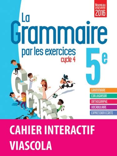 La grammaire par les exercices 5e Cycle 4 de Joëlle Paul Grand