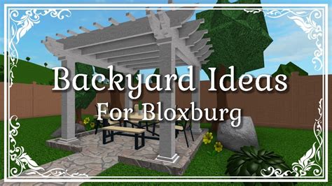 Bloxburg Backyard Ideas