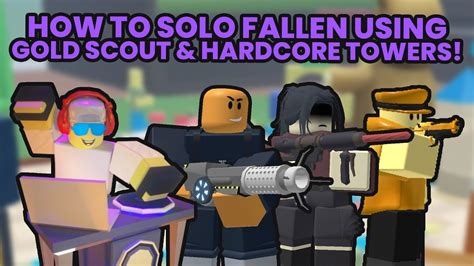 How To Solo Fallen Mode With Gold Scout And Hardcore Towers Quick