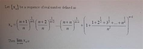 Solved Let {xn} ﻿be A Sequence Of Real Number Defined