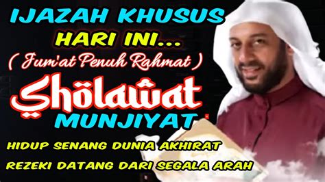 Spesial Jumat Berkah Ijazah Akbar Syech Ali Jaber Sholawat Munjiyat