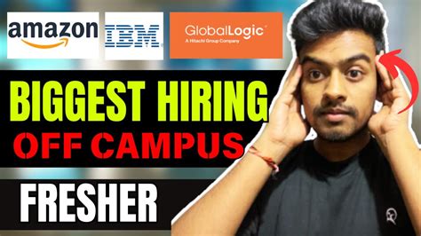 Amazon Ibm Adani Globallogic Biggest Hiring Off Campus Drive For