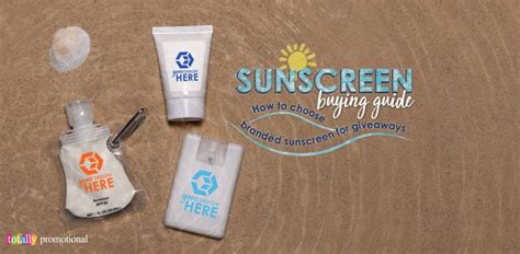 Sunscreen Buying Guide How To Choose Bulk Sunscreen For Giveaways