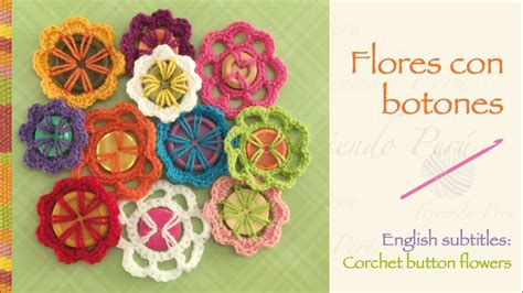 Flores Tejidas A Crochet Con Botones A Reciclar Crochet Button