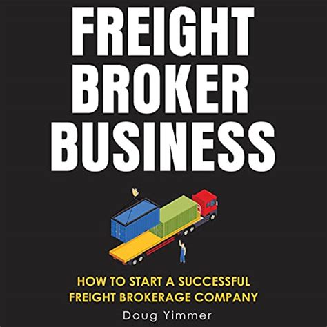 Freight Broker Business Startup The Ultimate Guide To