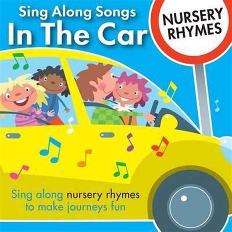 Sing Along Songs In The Car Nursery Rhymes 9781847330673 Boeken Bol