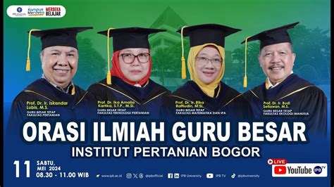 Orasi Ilmiah Guru Besar Ipb University Mei Youtube