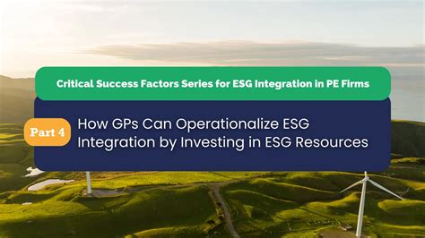 How Gps Can Operationalize Esg Integration By Investing In Esg