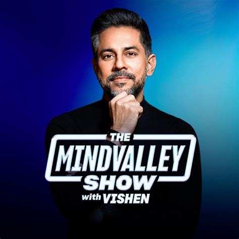 Mindvalley Podcast With Vishen Lakhiani Play Podcast