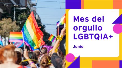 ¿por Qué Junio Es El Mes Del Orgullo Lgbt Diario Tvcanal5 Cl