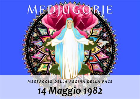 Calaméo Messaggio della Madonna di Medjugorje del 14 Maggio 1982