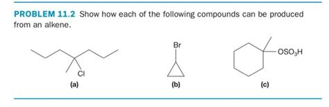 Solved Problem Show How Each Of The Following Compounds Chegg